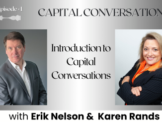 Episode 1 podcast thumbnail for Capital Conversations with Erik Nelson and Karen Rands. Features headshots of two hosts — a man in a gray suit on the left and a woman in a dark blazer with an orange scarf on the right — with the episode title 'Introduction to Capital Conversations' displayed in the center. A microphone icon and audio waveform graphic appear in the upper left corner.