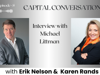 Episode 8 podcast thumbnail for Capital Conversations with Erik Nelson and Karen Rands. Features headshots of both hosts — a man in a gray suit on the left and a woman in a dark blazer with an orange scarf on the right — with the episode title 'Interview with Michael Littman' displayed in the center. A microphone icon and audio waveform graphic appear in the upper left corner.
