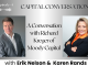 Episode 4 podcast thumbnail for Capital Conversations with Erik Nelson and Karen Rands. Features headshots of both hosts — a man in a gray suit on the left and a woman in a dark blazer with an orange scarf on the right — with the episode title 'A Conversation with Richard Kreger of Moody Capital' displayed in the center. A microphone icon and audio waveform graphic appear in the upper left corner.